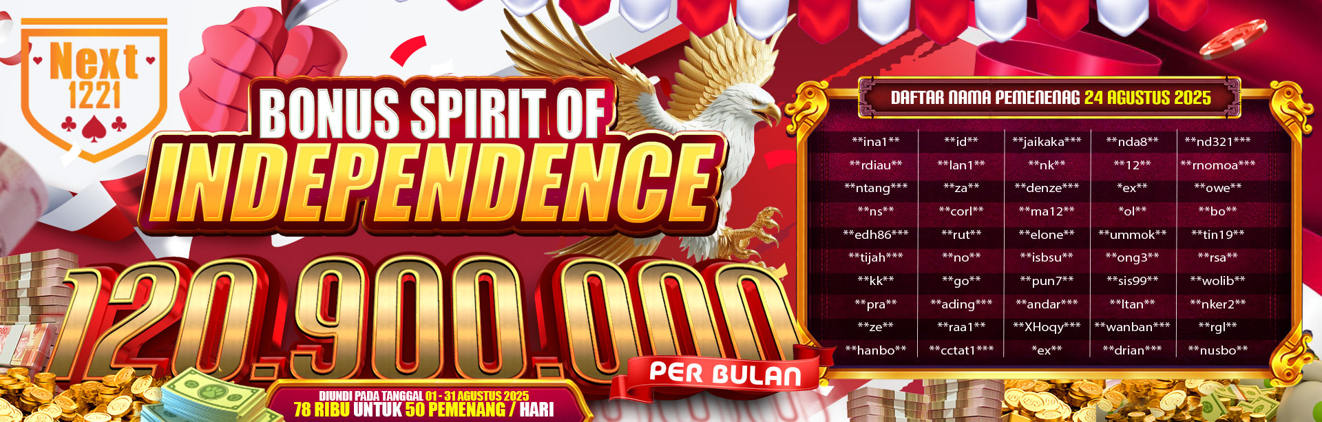 BONUS SPIRIT OF INDEPENDENCE NEXT1221 24 AGUSTUS 2025