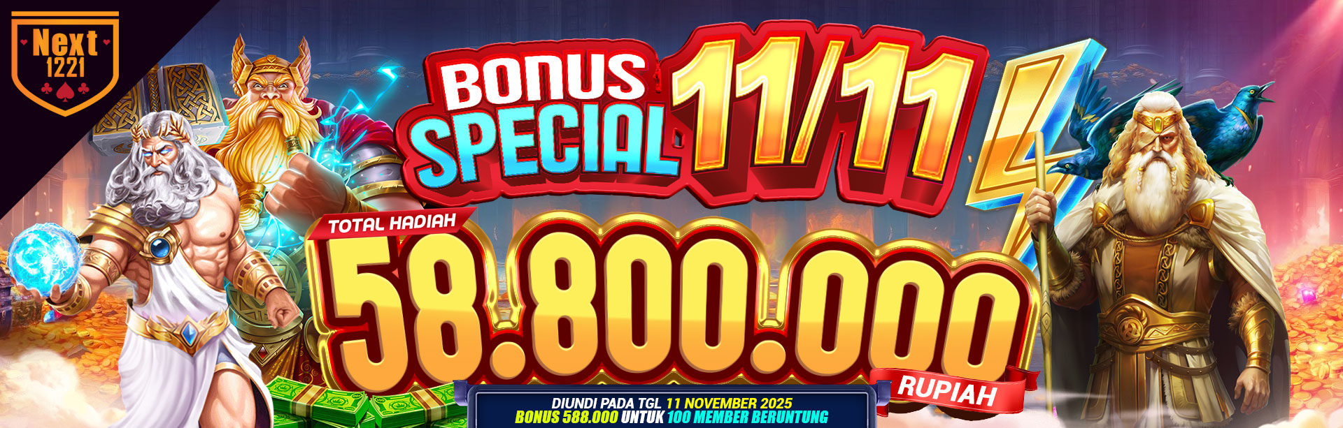BONUS SPECIAL 11/11 NEXT1221