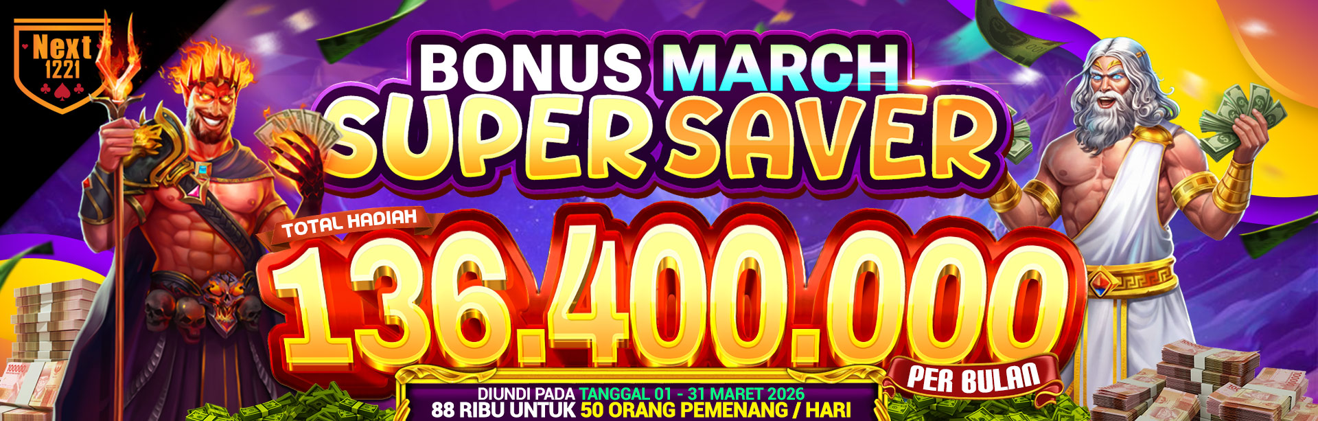 BONUS MARCH SUPER SAVER NEXT1221