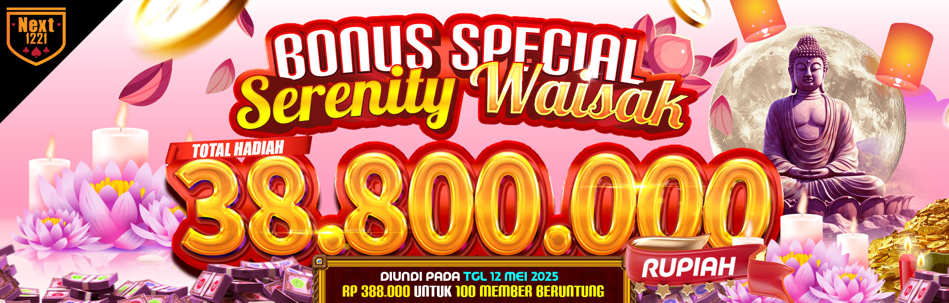 BONUS SPECIAL SERENITY WAISAK NEXT1221