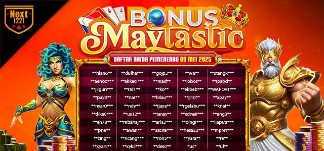 BONUS MAYTASTIC NEXT1221 09 MEI 2025 