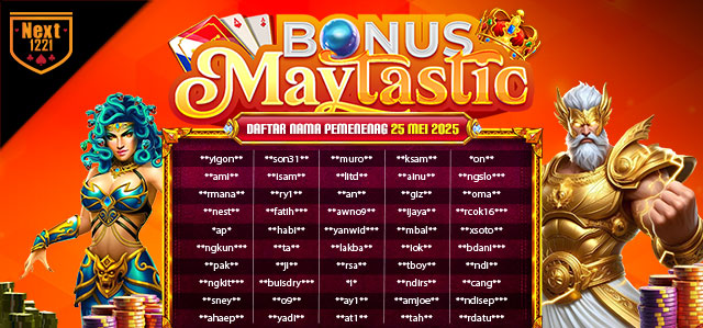 BONUS MAYTASTIC NEXT1221 25 MEI 2025