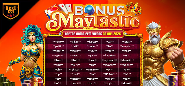 BONUS MAYTASTIC NEXT1221 30 MEI 2025