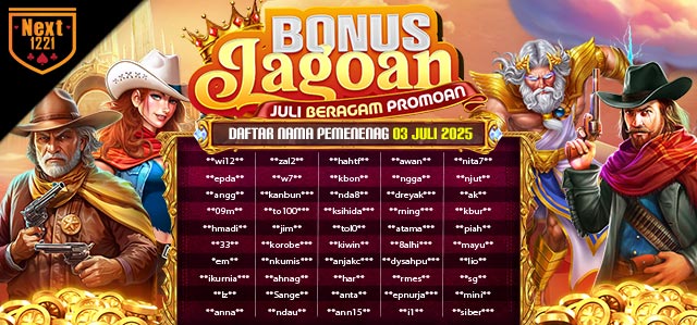 BONUS JAGOAN (JULI BERAGAM PROMOAN) NEXT1221  3 JULY 2025