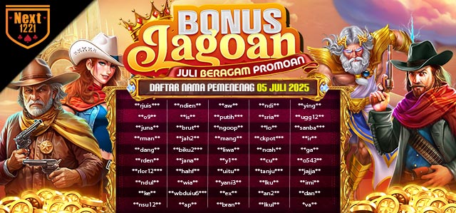 BONUS JAGOAN (JULI BERAGAM PROMOAN) NEXT1221 05 JULY 2025
