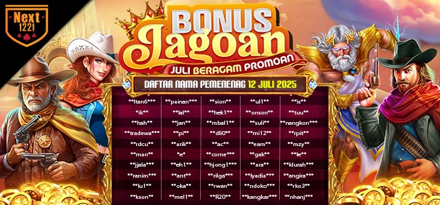 BONUS JAGOAN (JULI BERAGAM PROMOAN) NEXT1221 12 JULY 2025