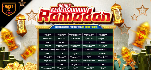 BONUS KEBERSAMAAN RAMADAN NEXT1221 13 MARET 2025