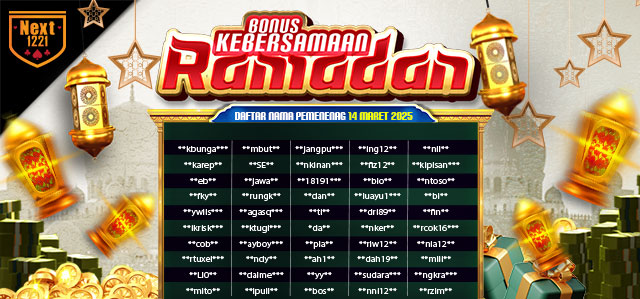 BONUS KEBERSAMAAN RAMADAN NEXT1221 14 MARET 2025