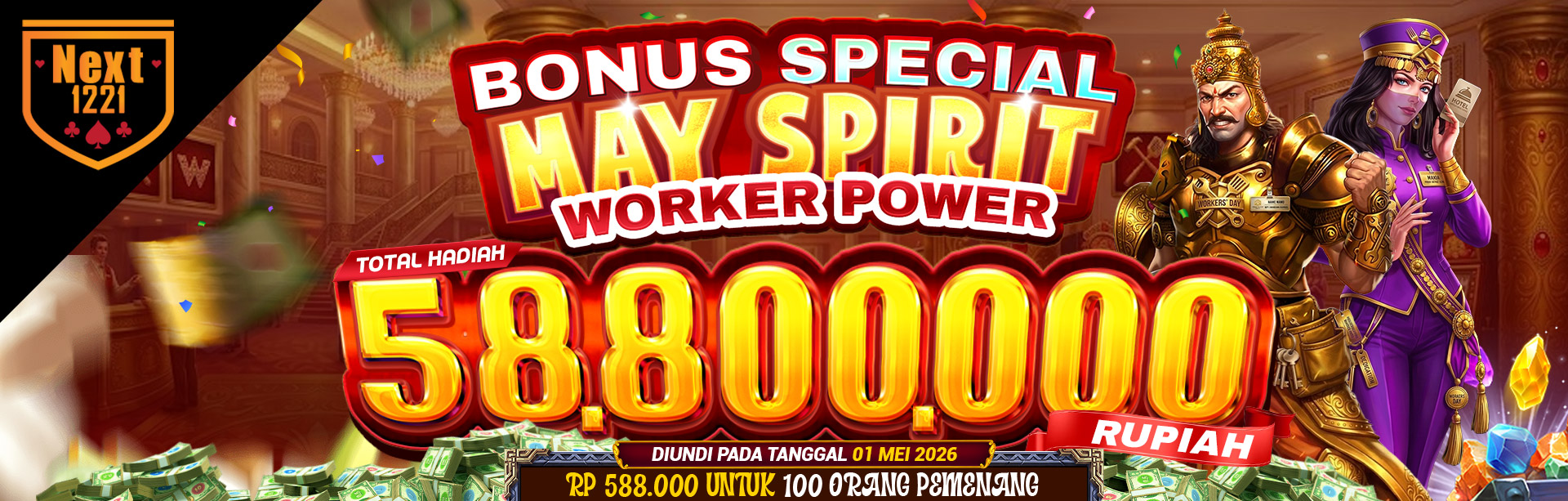 BONUS SPECIAL MAY SPIRIT, WORKER POWER NEXT1221