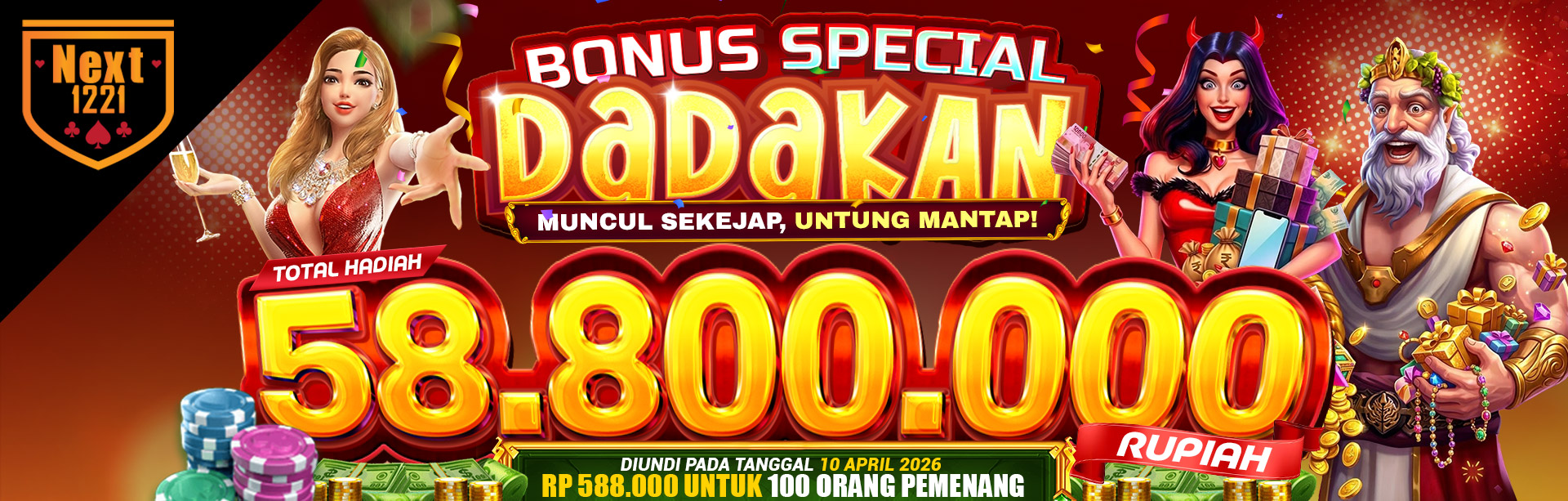 BONUS SPECIAL DADAKAN NEXT1221