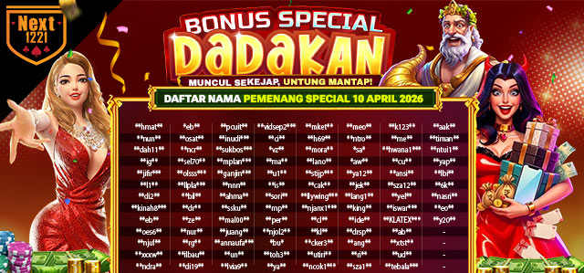 BONUS SPECIAL DADAKAN NEXT1221 10 APRIL 2026