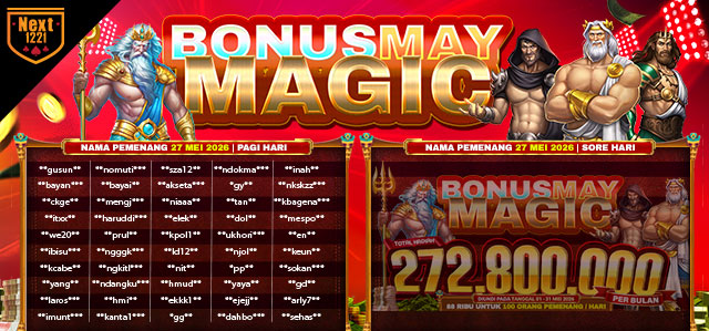 BONUS MAY MAGIC NEXT1221 27 MEI 2026 PAGI