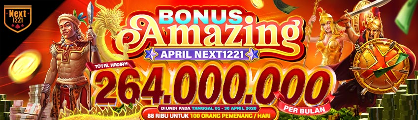 BONUS AMAZING APRIL NEXT1221