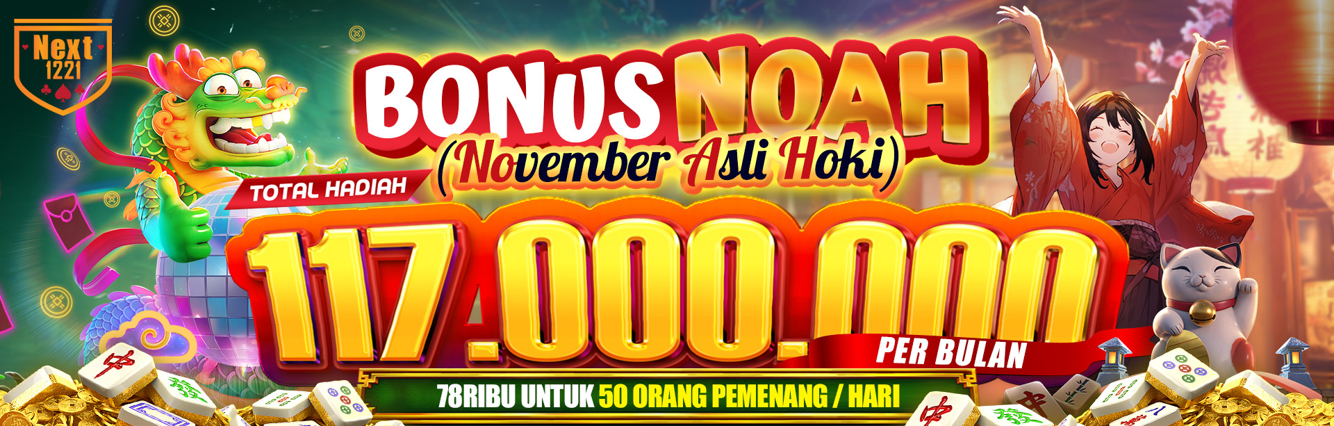 Bonus NOAH November Asli Hoki NEXT1221